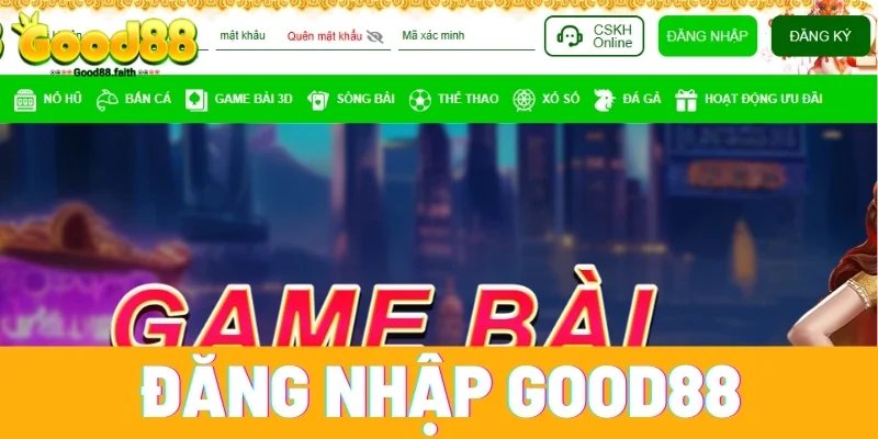 Đăng Nhập Good88