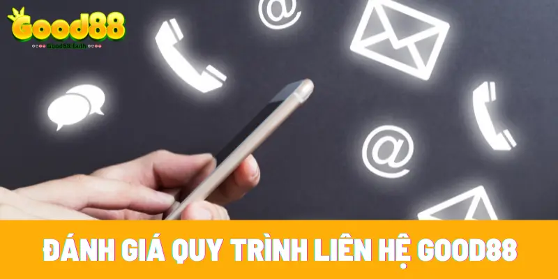 Dịch vụ CSKH Good88 cực kỳ chỉnh chu