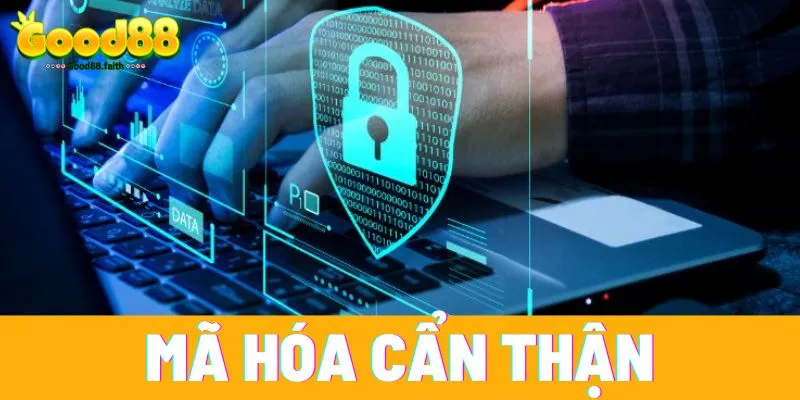 Mã hóa cẩn thận