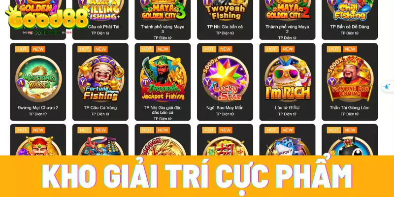 Kho giải trí nhà cái Good 88 tuyệt phẩm