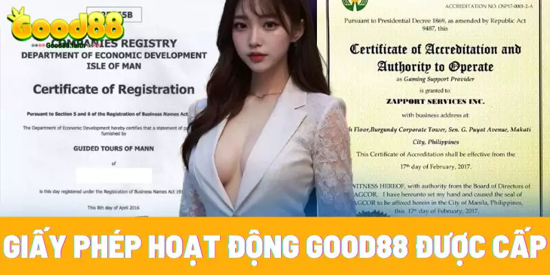 Những giấy phép hoạt động mà Good88 được cấp