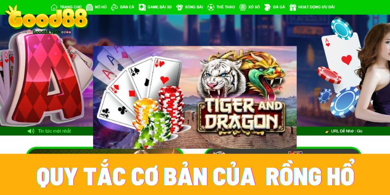 Rồng Hổ Là Gì - Cách Chơi Game Rồng Hồ Luôn Thắng 3 Các quy tắc cơ bản của trò chơi rồng hổ